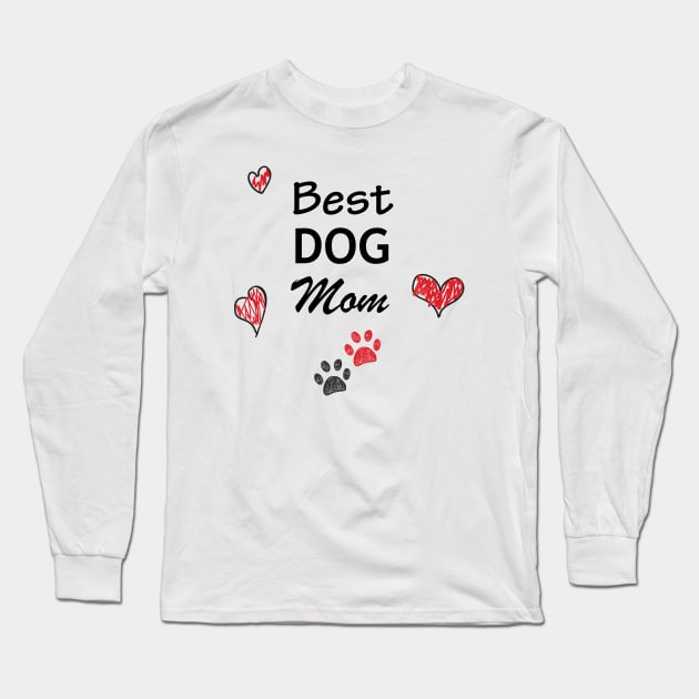 Best Dog Mom text Long Sleeve T-Shirt by GULSENGUNEL